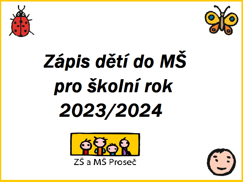 Zápis dětí do MŠ Proseč pro školní rok 2023/2024